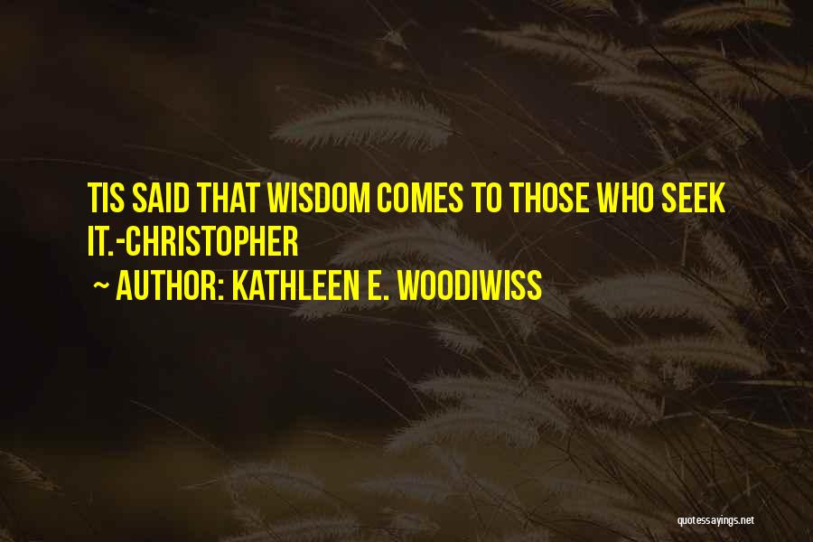 Kathleen E. Woodiwiss Quotes 438933