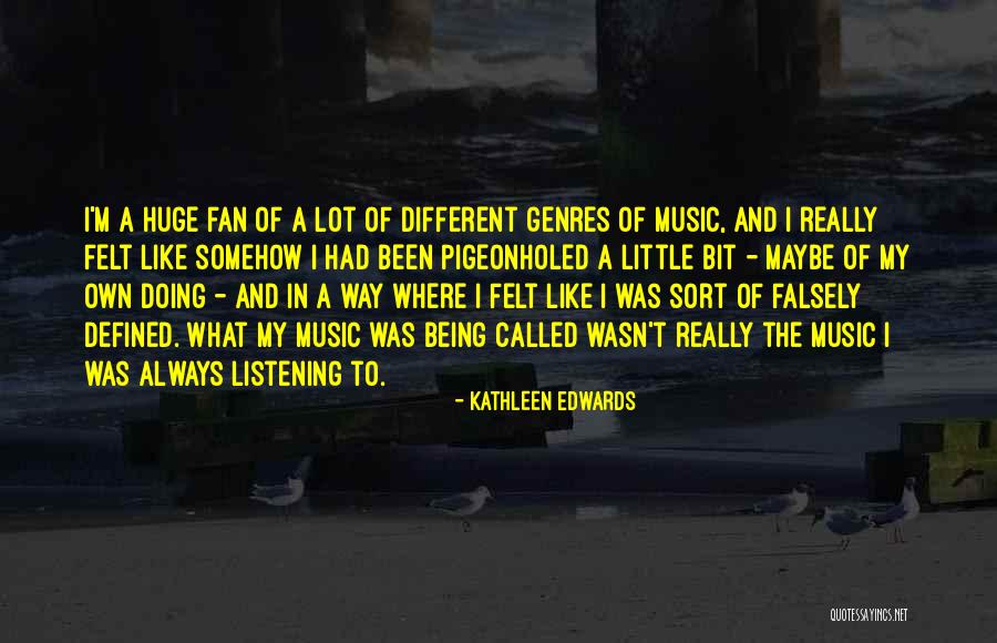Kathleen Edwards Quotes 248052 Kathleen Edwards Quotes 248052