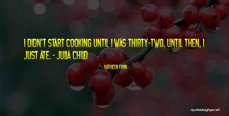 Kathleen Flinn Quotes 1567132 Kathleen Flinn Quotes 1567132