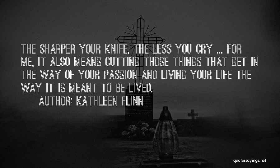 Kathleen Flinn Quotes 312101