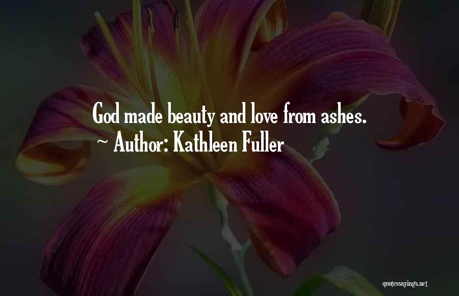 Kathleen Fuller Quotes 1326623