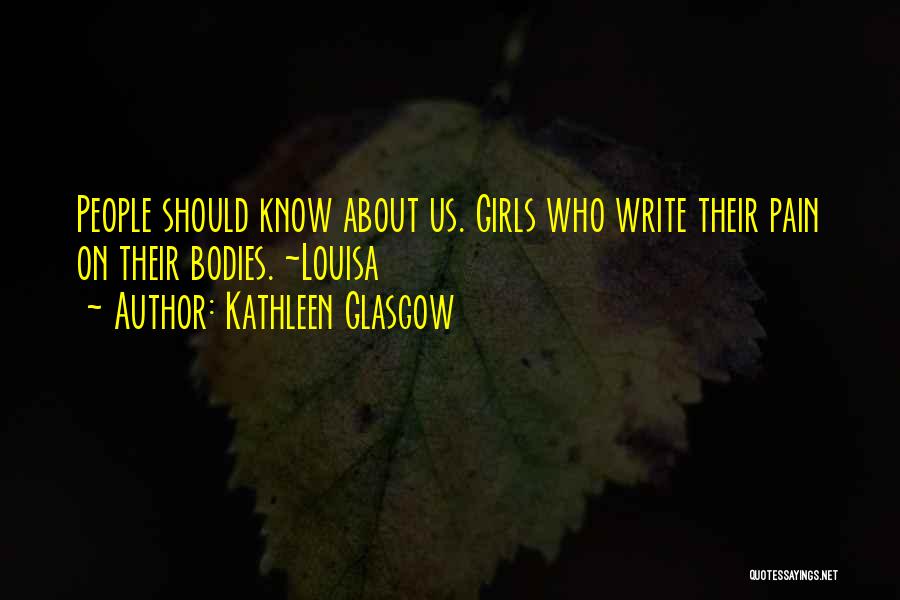 Kathleen Glasgow Quotes 1191720