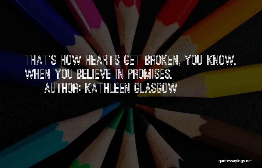 Kathleen Glasgow Quotes 1198343