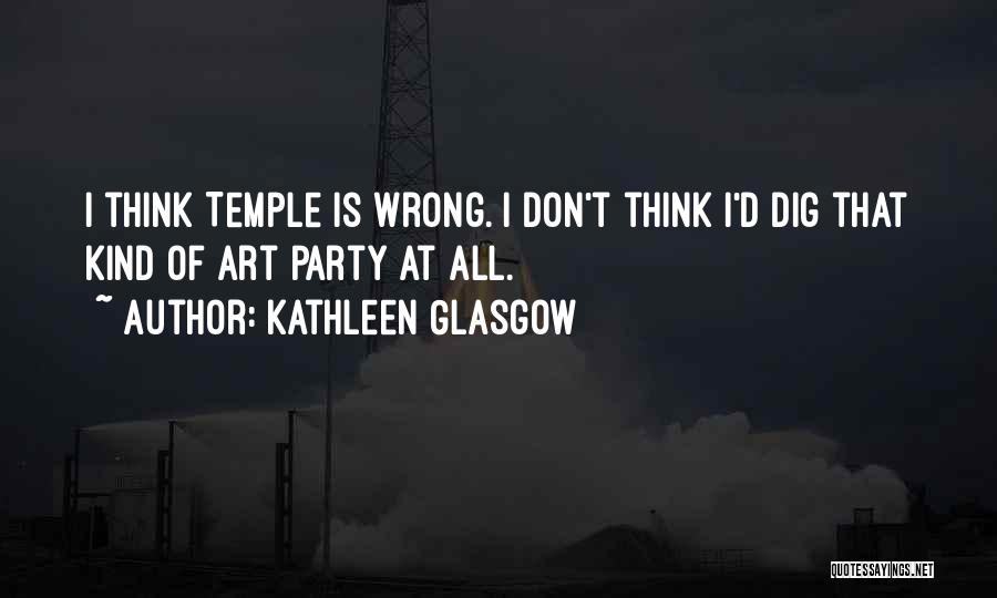 Kathleen Glasgow Quotes 567615