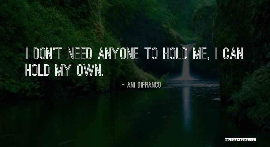 Kathleen Gray Quotes By Ani DiFranco Kathleen Gray Quotes By Ani DiFranco