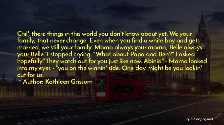 Kathleen Grissom Quotes 1520429