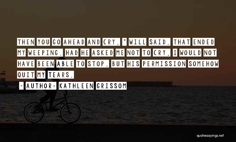 Kathleen Grissom Quotes 300906