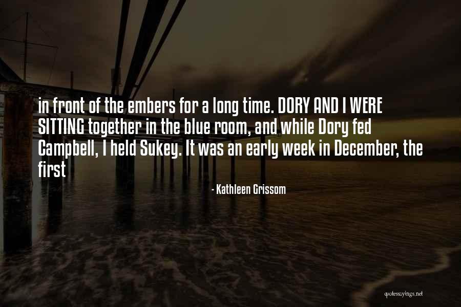 Kathleen Grissom Quotes 420226