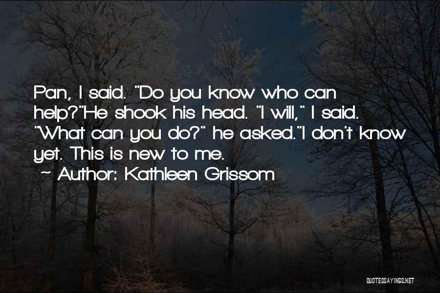 Kathleen Grissom Quotes 714010