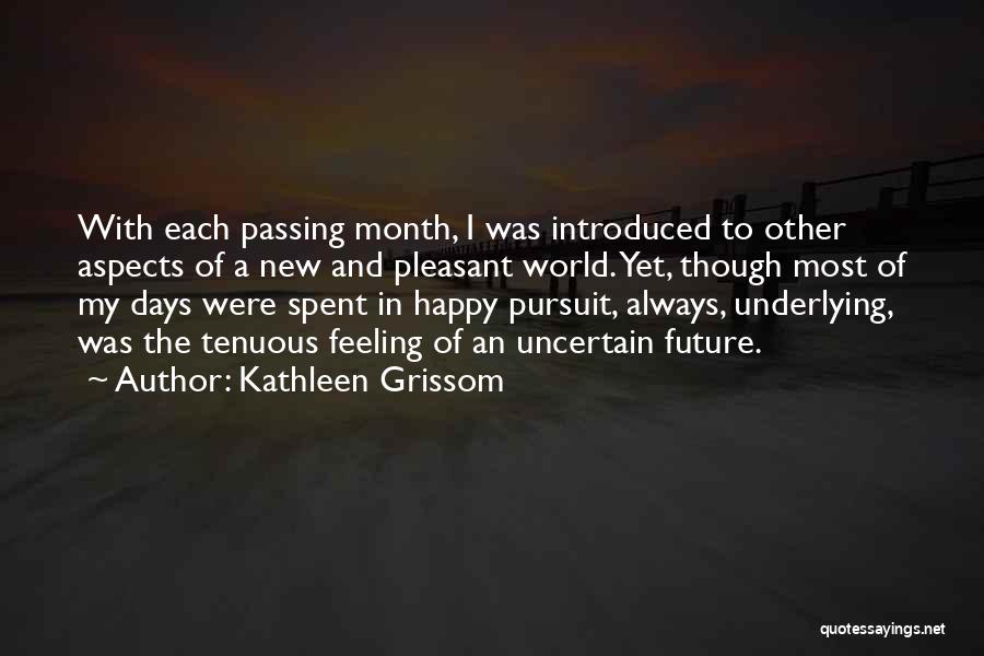 Kathleen Grissom Quotes 814708