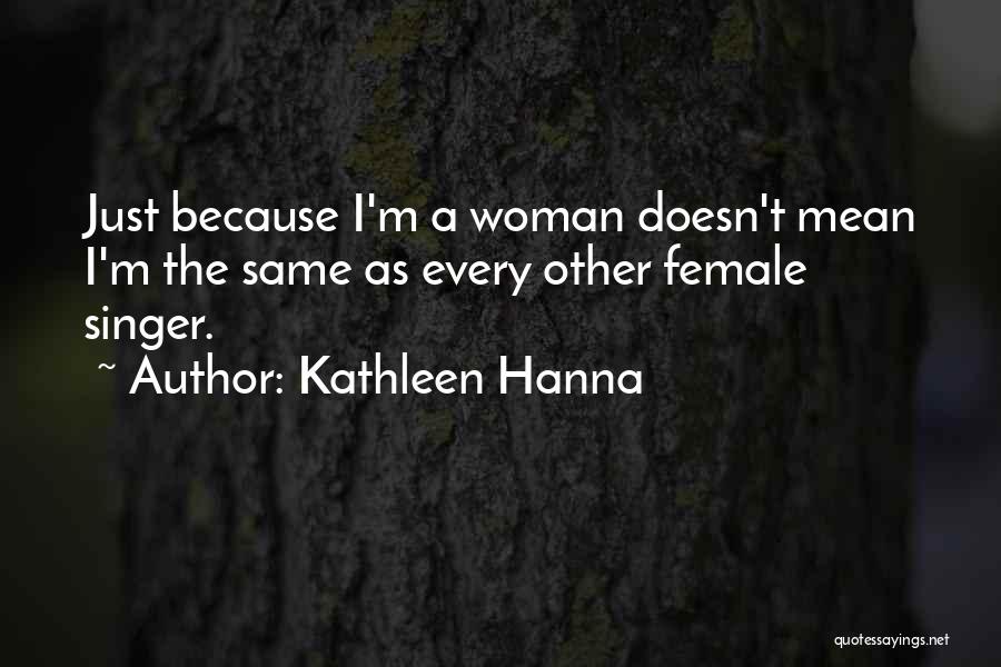 Kathleen Hanna Quotes 1741290