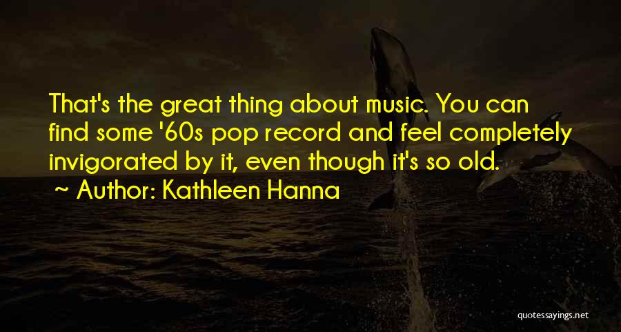 Kathleen Hanna Quotes 776317