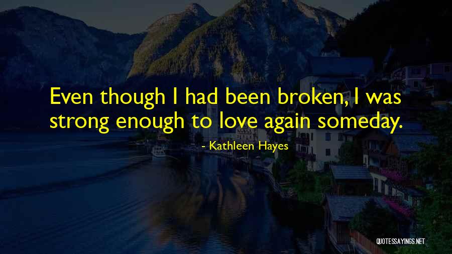 Kathleen Hayes Quotes 449174 Kathleen Hayes Quotes 449174