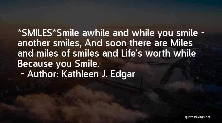 Kathleen J. Edgar Quotes 922084