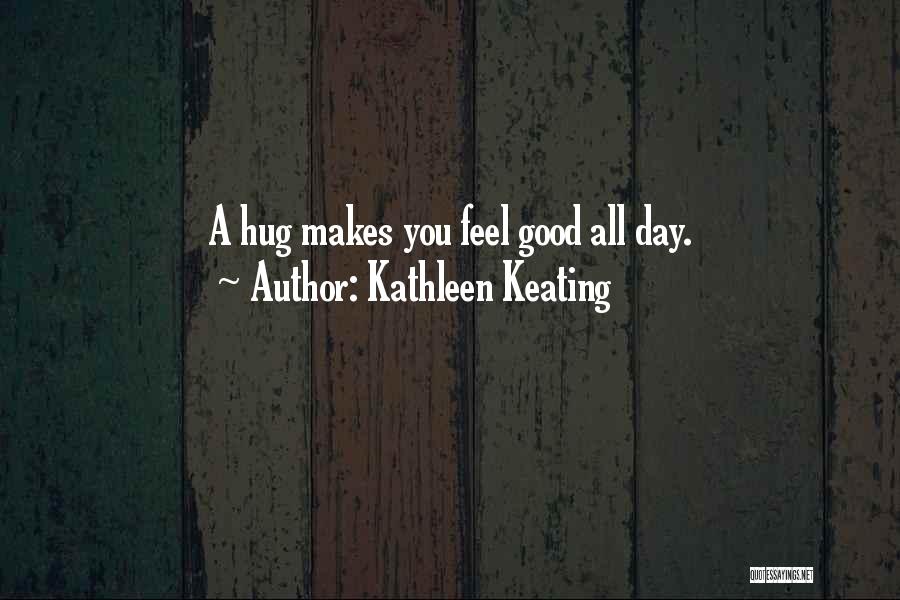 Kathleen Keating Quotes 201167