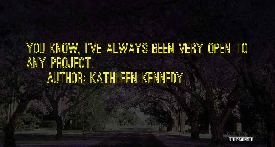 Kathleen Kennedy Quotes 1618560