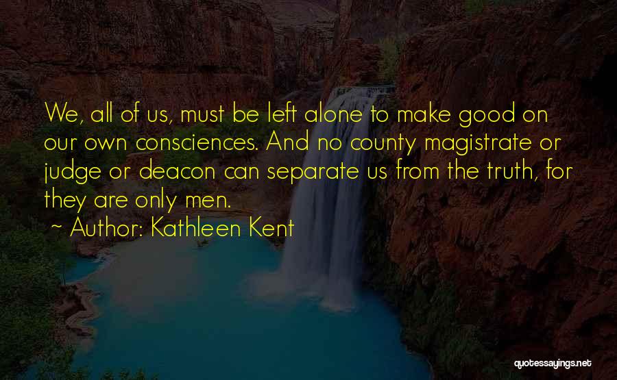 Kathleen Kent Quotes 1092207