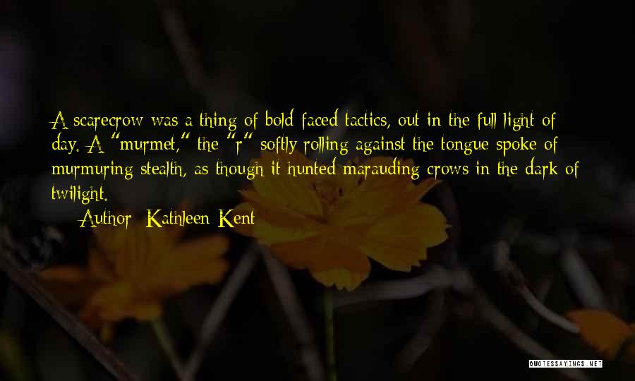 Kathleen Kent Quotes 1157119