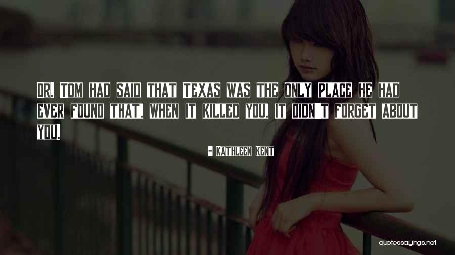 Kathleen Kent Quotes 1209384 Kathleen Kent Quotes 1209384