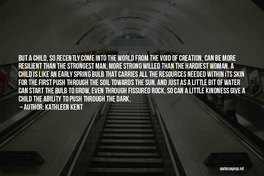 Kathleen Kent Quotes 376238