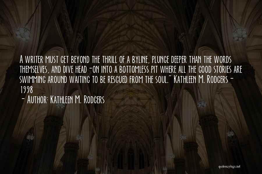 Kathleen M. Rodgers Quotes 1762886