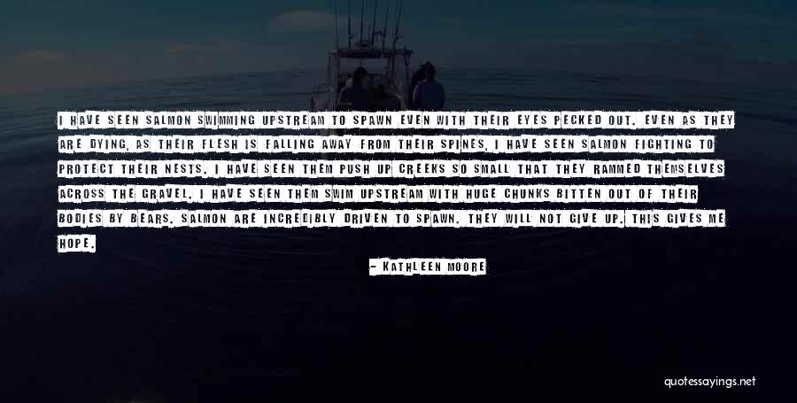 Kathleen Moore Quotes 2082506 Kathleen Moore Quotes 2082506