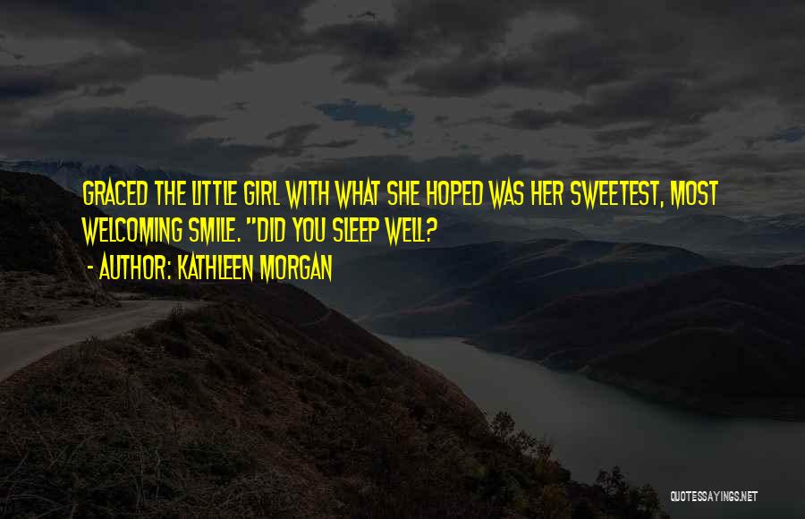 Kathleen Morgan Quotes 624654