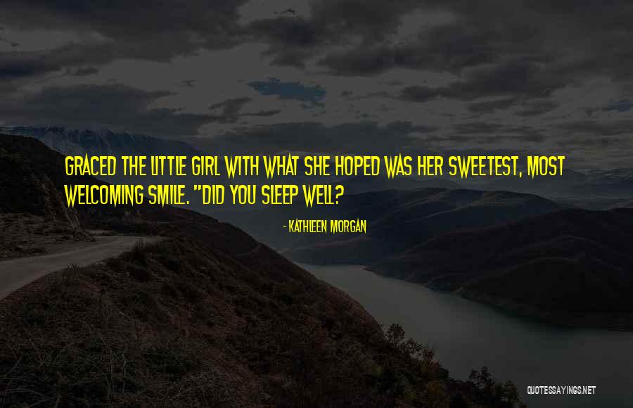Kathleen Morgan Quotes 624654 Kathleen Morgan Quotes 624654