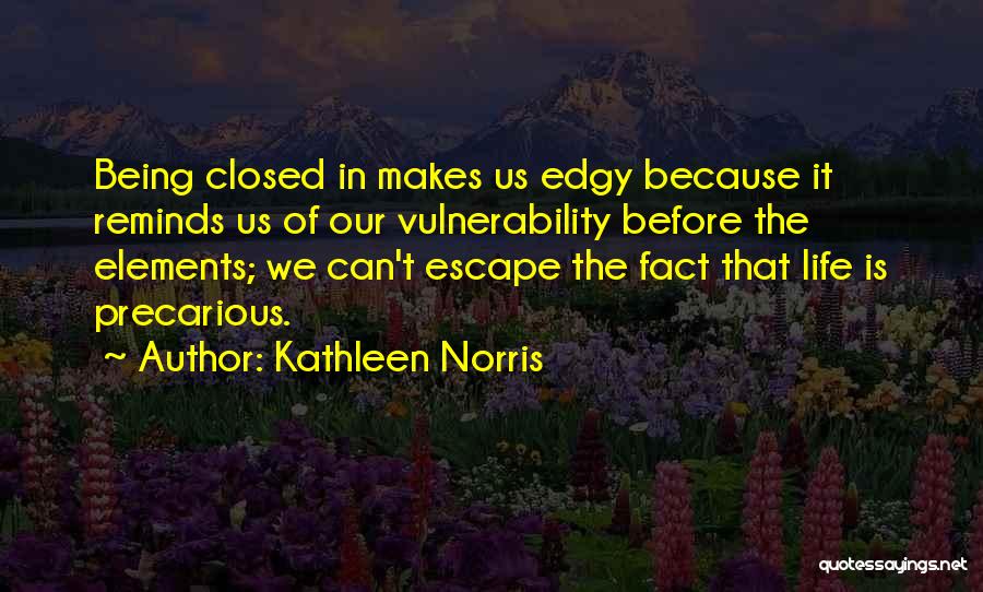 Kathleen Norris Quotes 2074694