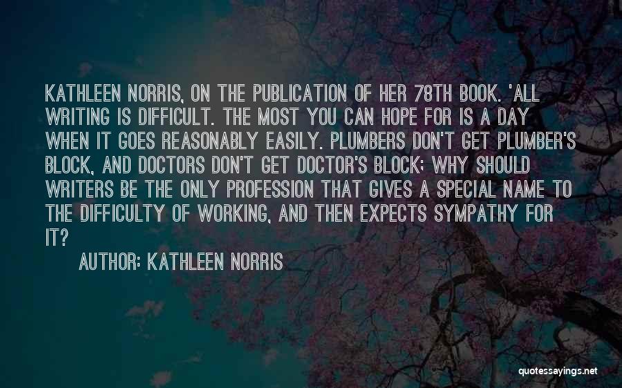 Kathleen Norris Quotes 2271601