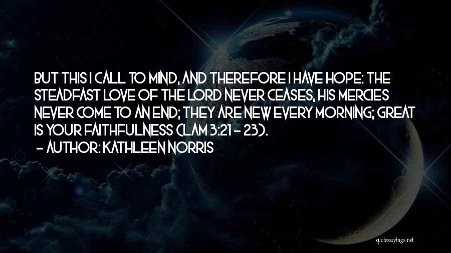 Kathleen Norris Quotes 665049