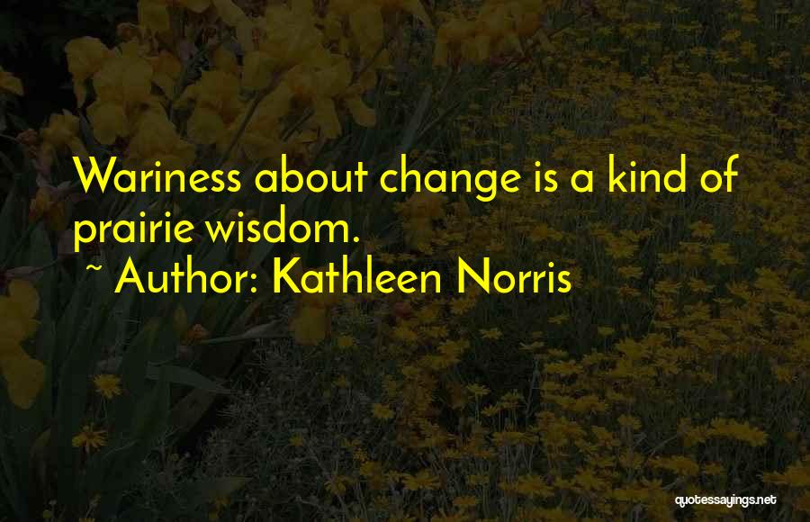 Kathleen Norris Quotes 976272