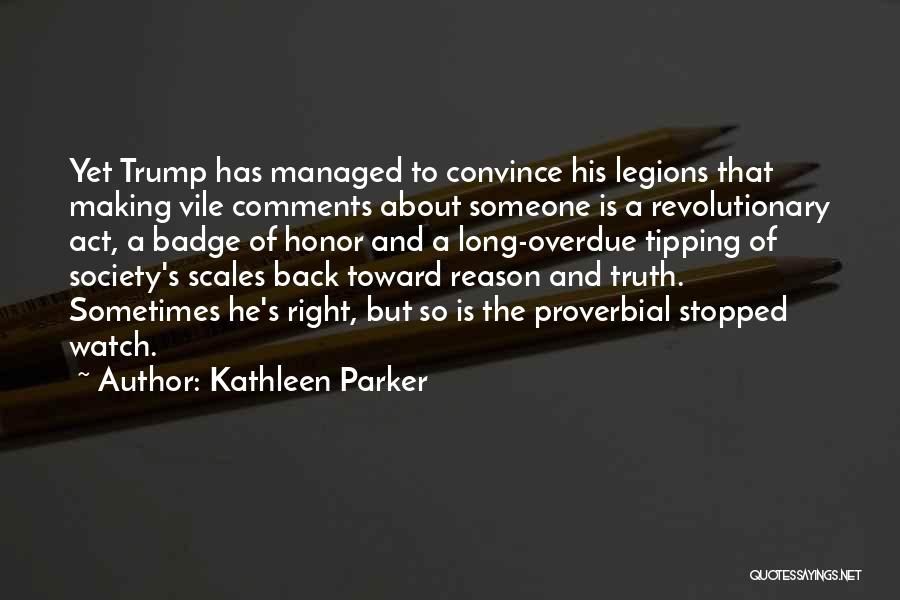 Kathleen Parker Quotes 1409892