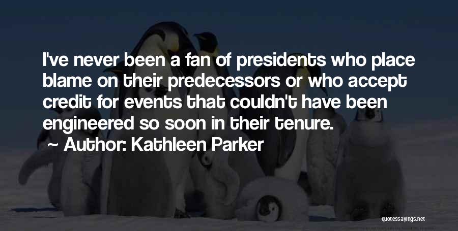 Kathleen Parker Quotes 1782610