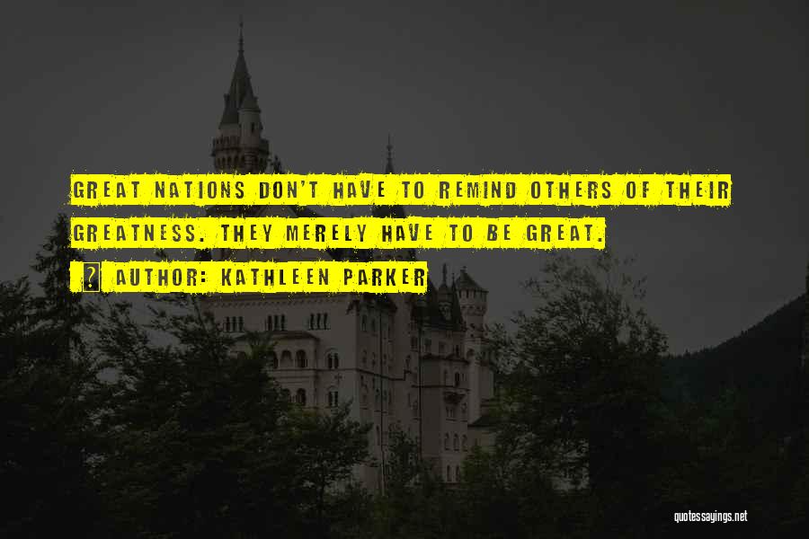 Kathleen Parker Quotes 1802875