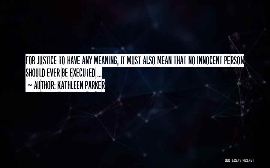 Kathleen Parker Quotes 2145182