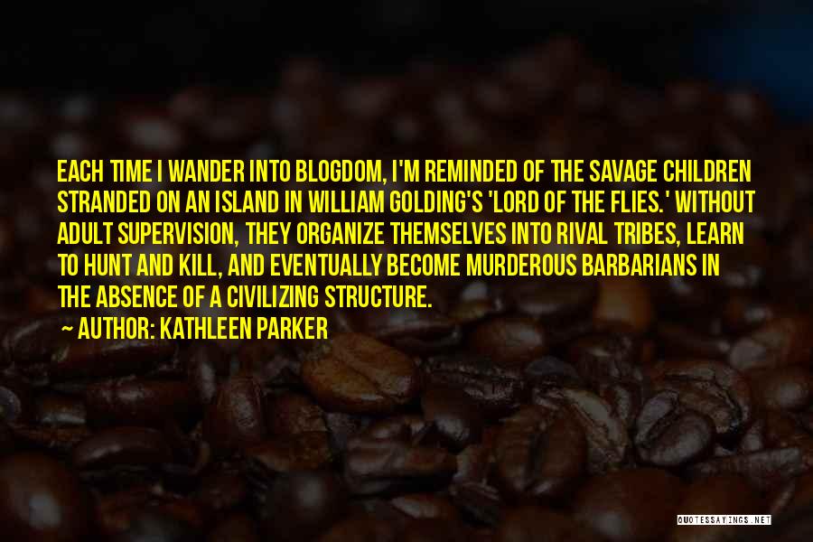 Kathleen Parker Quotes 216951