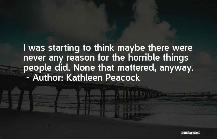 Kathleen Peacock Quotes 675376