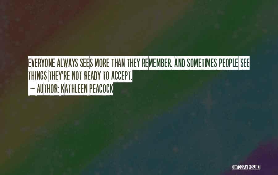 Kathleen Peacock Quotes 856696