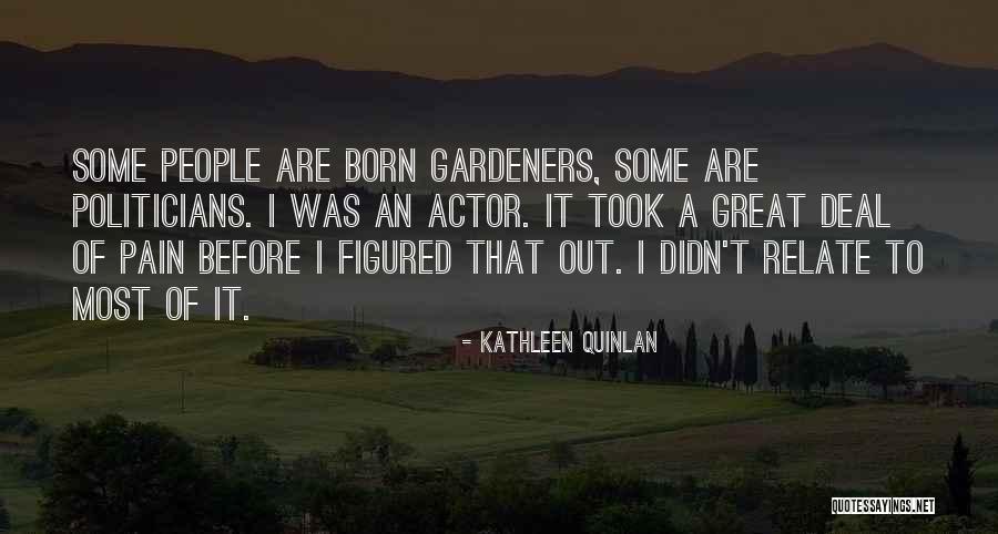 Kathleen Quinlan Quotes 1100722