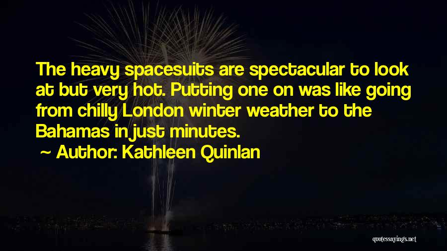 Kathleen Quinlan Quotes 1370013