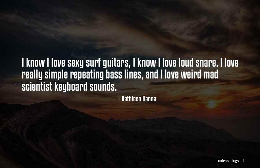 Kathleen Quotes By Kathleen Hanna Kathleen Quotes By Kathleen Hanna