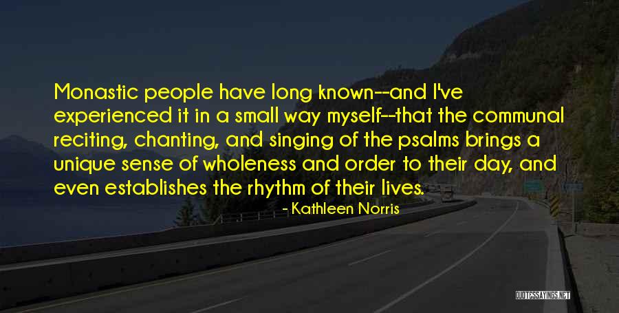 Kathleen Quotes By Kathleen Norris Kathleen Quotes By Kathleen Norris