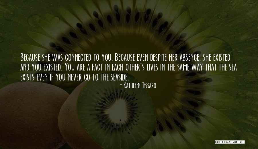 Kathleen Quotes By Kathleen Tessaro Kathleen Quotes By Kathleen Tessaro