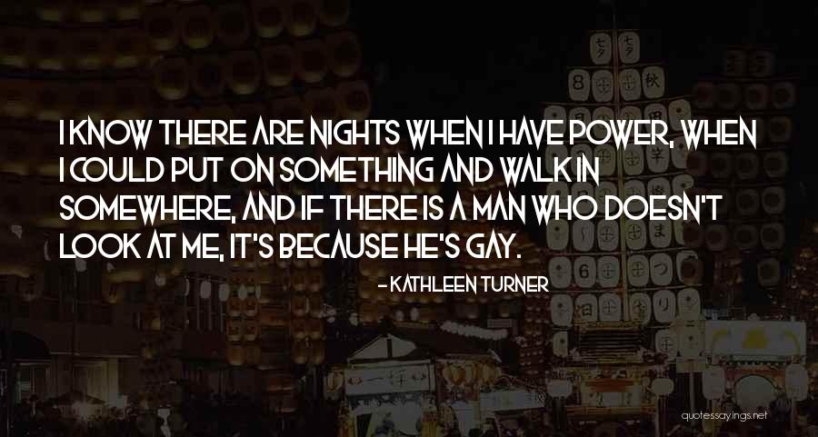 Kathleen Quotes By Kathleen Turner Kathleen Quotes By Kathleen Turner