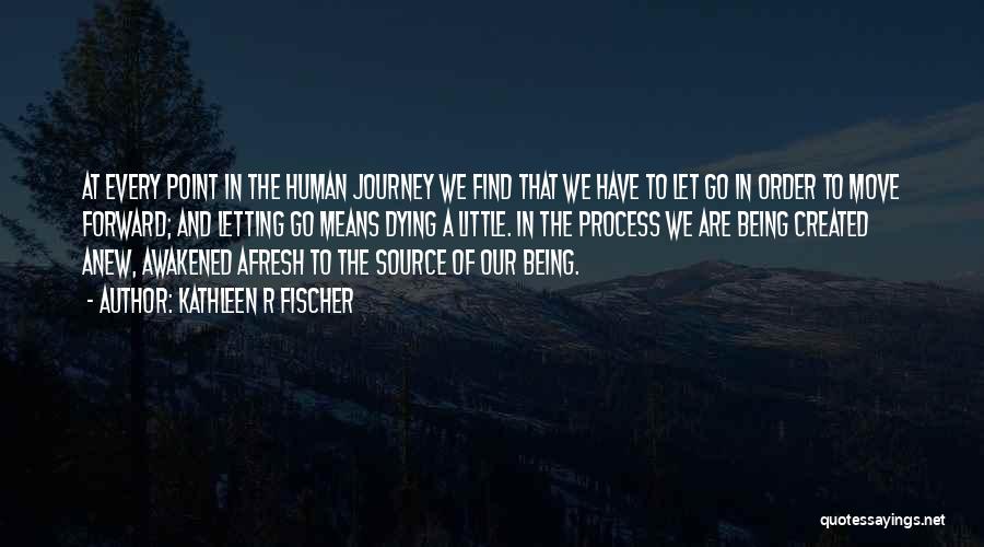 Kathleen R Fischer Quotes 944549 Kathleen R Fischer Quotes 944549