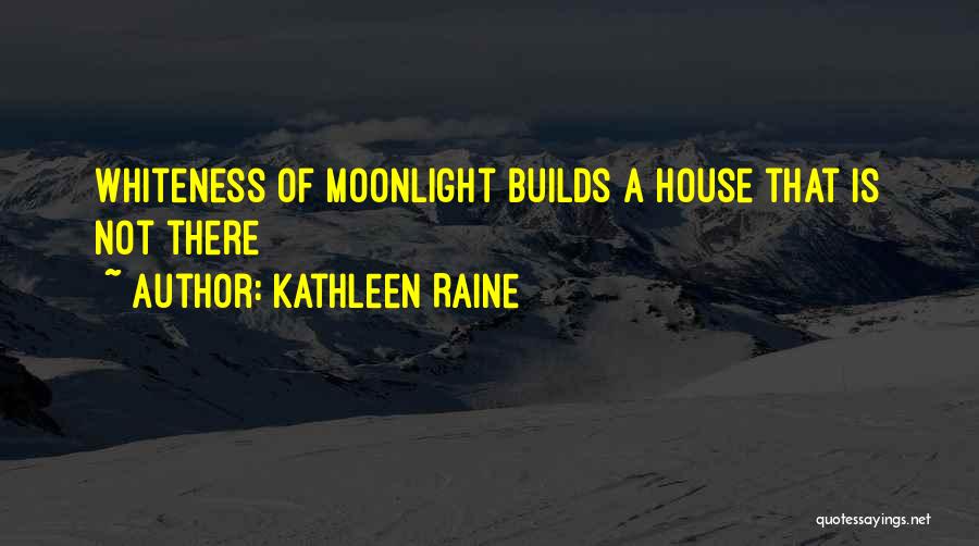 Kathleen Raine Quotes 1764105