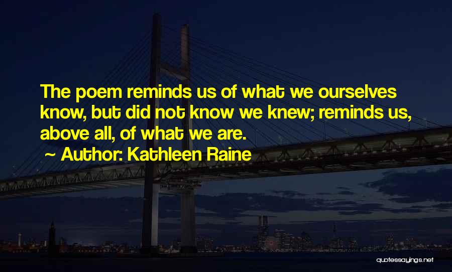 Kathleen Raine Quotes 767441