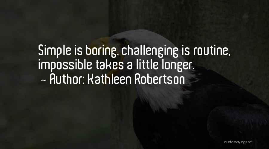 Kathleen Robertson Quotes 224833