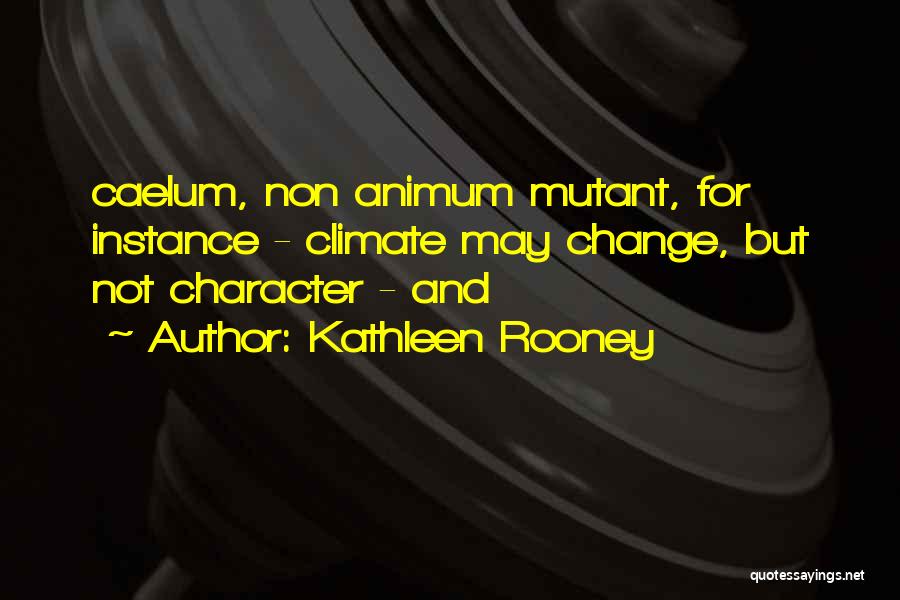 Kathleen Rooney Quotes 358063